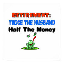 Retirement twice the husband posters by Theholidayshoppe Retirement twice the husband posters