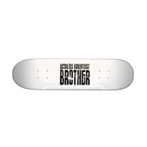Retro Cool Brothers : World's Greatest Brother Skate Board Decks