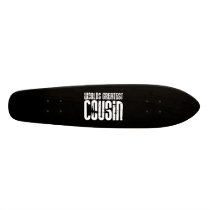 Retro Cool Cousins : World's Greatest Cousin Skate Decks