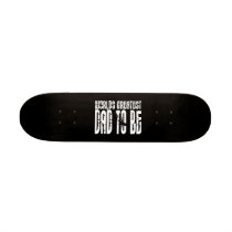 Retro Cool Dads to Be : World's Greatest Dad to be Skate Board Deck