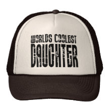 Retro Cool Daughters : Worlds Coolest Daughter Hat