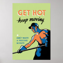 Retro Get Hot Keep Moving Print