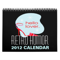 Retro Humor 2012 Calendar