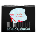 Retro Humor 2012 Calendar