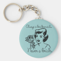 Retro Never a Bride Keychain