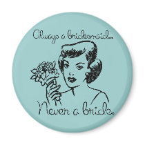 Retro Never a Bride Magnet magnets