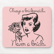 Retro Never a Bride Mousepad mousepads