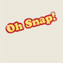 Retro Oh Snap T-Shirt by ruderetro Retro Oh Snap T-Shirt