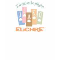 Retro Rather Play Euchre t-shirts