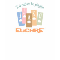 Retro Rather Play Euchre t-shirts