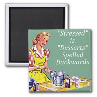 Retro "Stressed is Desserts spelled backwards" Mag 2 Inch Square Magnet