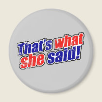 Retro That's What She Said Magnet