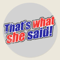 Retro That's What She Said Sticker stickers