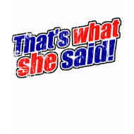 Retro That's What She Said T-Shirt shirt