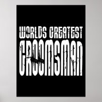 Retro Vintage Groomsmen World's Greatest Groomsman Poster