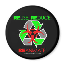 REUSE. REDUCE. REANIMATE. magnets
