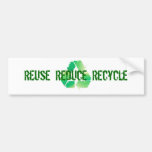 Reuse Reduce Recycle Bumper Sticker