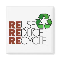 Reuse Reduce Recycle magnet