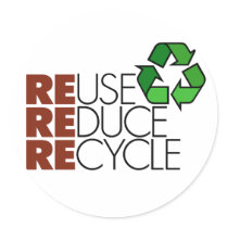 Reuse Reduce Recycle stickers by holiday_tshirts Reuse Reduce Recycle stickers