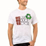 Reuse Reduce Recycle t-shirt