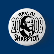 Rev. Al Sharpton 2008  Button  buttons