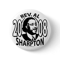 Rev. Al Sharpton 2008  Button 