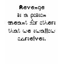 Revenge is a poison t-shirts
