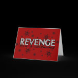 Revenge it's Better than Christmas Greeting Card