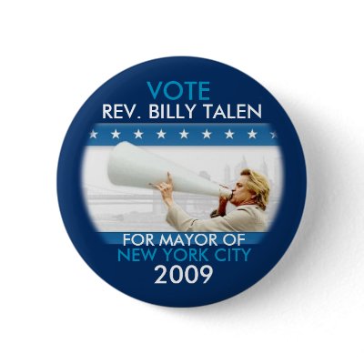 Reverend Billy Talen for NYC Mayor Pin by elfyboy