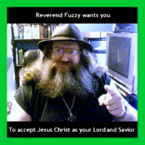Reverend Fuzzy Wants You !!! posters
