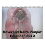 Reverend Ron's Pimpin' Calendar 2010