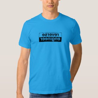 Reverse Engineer T-shirt