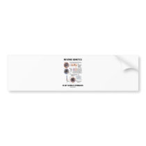 Reverse Genetics Is My Modus Operandi Bumper Stickers