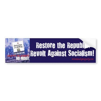 Revolt Against Socialism Bumper Sticker by dontgo