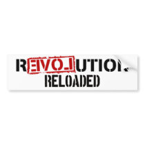 Revolution Reloaded Bumper Sticker
