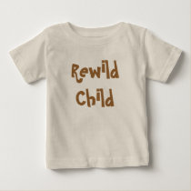 Rewild Child t-shirts