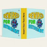 Rewired For Retirement Avery Binder