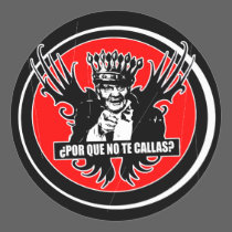 REY ALAS Por que no te callas Juan carlos stickers