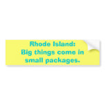 Rhode Island:Big things come insmall packages.