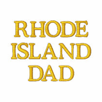 Rhode Island  Dad embroidered shirts