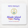Rhode Island TEA Party - Taxed Enough Already! Mousepads