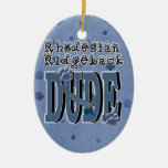 Rhodesian Ridgeback DUDE Christmas Ornament