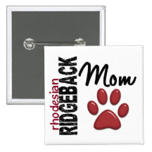Rhodesian Ridgeback Mom 2 Button