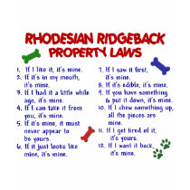 RHODESIAN RIDGEBACK Property Laws 2 t-shirts