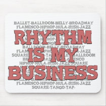 Rhythm Is My Business mousepads