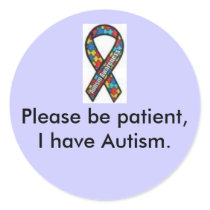 ribbon, Please be patient, I have Autism. sticker by autismmom11 ribbon, Please be patient, I have Autism. sticker