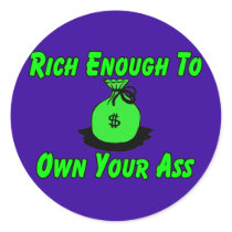 Rich Enough stickers by goldnsun Rich Enough stickers