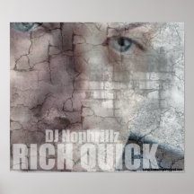 Rich quick, & Dj Nophrillz Posters