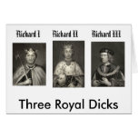Richard I, Richard II, Richard III, Three Royal... Greeting Cards