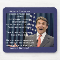 Rick Perry for President!?!?!?! Mousepads